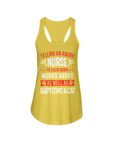 Nurse - Calm Down Works Limited Classic T- Shirt - Ladies Flowy Tank - Ladies Tee