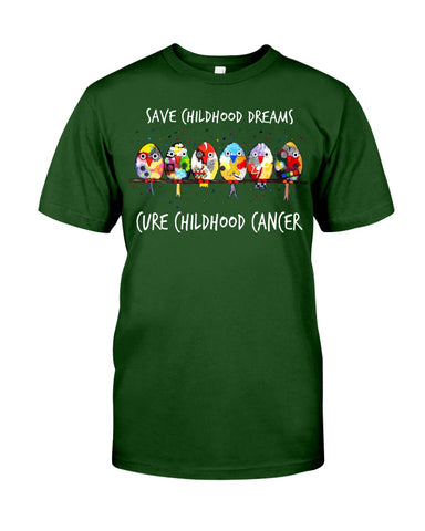 Save Childhood Dreams Cure Childhood Cancer T-Shirt - Guys Tee - Sweatshirt