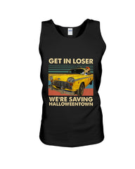 Get In Loser We're Saving Halloweentown Tote Bag - Unisex Tank Top - Ladies Flowy Tank