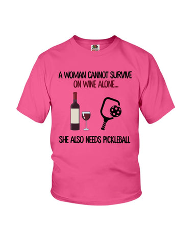 A Woman Need Wine And Pickball Limited Classic T- Shirt - Ladies Flowy Tank - Youth Tee