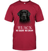 Image of Black Labrador No Sugar No Cream Mug - Guys Tee - Mug