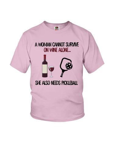 A Woman Need Wine And Pickball Limited Classic T- Shirt - Ladies Flowy Tank - Youth Tee