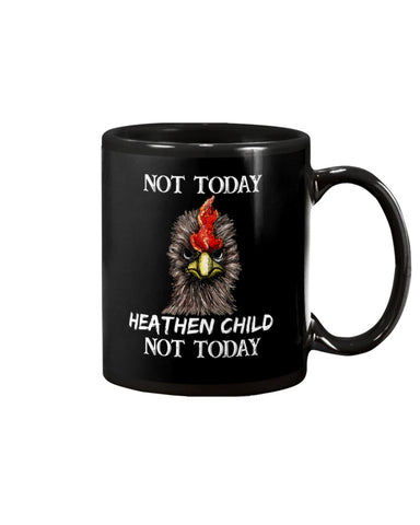 Heathen Child Not Today T-Shirt - Guys V-Neck - Mug