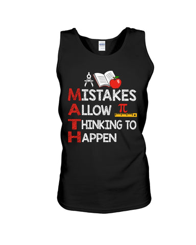 Math Teacher - Mistake Allow Thinking To Happen Classic T-Shirt - Sweatshirt - Unisex Tank Top