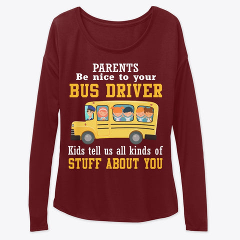 Parents Be Nice To Your Bus Driver Limited Classic T-Shirt - Unisex Long Sleeve - Sweatshirt