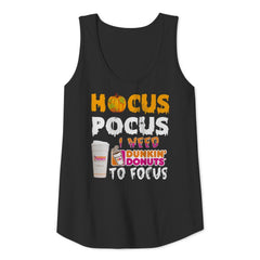 Hocus Pocus I Need Dunkin Donuts To Focus T-Shirt - Unisex Tank Top - Sweatshirt