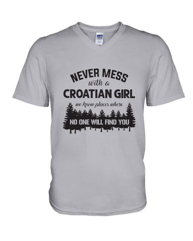 Never Mess With A Croatian Girl Limted Classic T-Shirt - Ladies Tee - Guys V-Neck