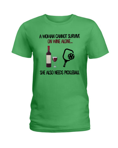 A Woman Need Wine And Pickball Limited Classic T- Shirt - Hoodie - Ladies Tee